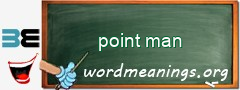 WordMeaning blackboard for point man